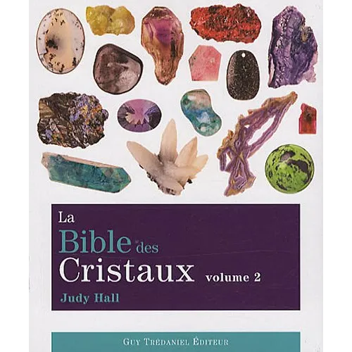 La bible des cristaux T2